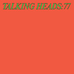 Talking Heads: 77 (Limited Green Vinyl Expanded Edition LP) cover