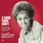 A Good Thing Goin'! Girl Group Sounds USA 1962-1967 (LP) cover