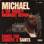 Michael & The Mighty Midnight Revival, Songs For Sinners And Saints (LP) cover