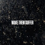 Make Them Suffer (Limited Yellow Eco-Mix Vinyl LP) cover