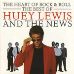 The Heart Of Rock & Roll: The Best Of Huey Lewis and The News cover