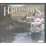 MARBECKS COLLECTABLE: Halcyon Days - A Treasury of British Light Music (Five CD set) cover