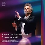 Bacewicz, Lutosławski & Szymanowski cover