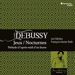 Debussy: Jeux / Nocturnes / Prelude a l'Apres-midi d'un faune cover
