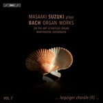 Bach: Organ Works Vol.7: Leipzig & Schubler Chorales cover