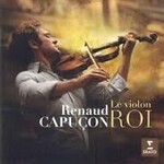 Renaud Capucon - Le violon Roi cover