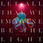 Let All That We Imagine Be The Light (Neon Orange Vinyl LP) cover