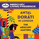 Antal Doráti: The Mercury Masters Vol 1 - Antal Dorati in London cover