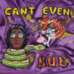 Can't Even (LP) cover