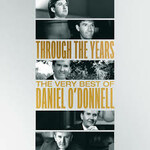 Through The Years (The Very Best Of Daniel O'Donnell) cover