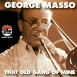George Masso: That Old Gang of Mine cover