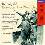 MARBECKS COLLECTABLE: Korngold: Between Two Worlds / Symphonic Serenade / Theme & Variations cover