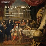 Les Ages du monde: French Music for Viol Consort Through the Ages cover