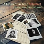 Schubert: A Moment in Time - Late Piano Works cover