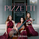 Pizzetti: Piano Trio, Works for Violin, Cello & Piano cover
