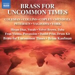 Brass For Uncommon Times - Coleman Collins Copley Mendoza Petersen Yagisawa York cover