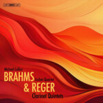 Brahms & Reger: Clarinet Quintets cover