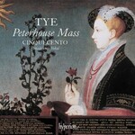 Tye: The Peterhouse Mass & Other Works cover