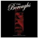 The Boroughs (Soundtrack From The Netflix Series) cover