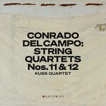 Conrado del Campo: String Quartets Nos. 11 & 12 (Live at the Fundación Juan March) cover