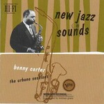 Benny Carter - New Jazz Sounds: The Urbane Sessions cover