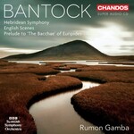 Bantock: Orchestral Works cover