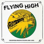 Flying High: Chopper Productions 1985-1991 (LP) cover