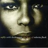 Softly with These Songs: The Best of Roberta Flack cover