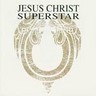 Jesus Christ Superstar - A Rock Opera (Original Cast Recording) cover