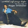 All of My Life: The Very Best of Roger Whittaker cover
