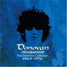 Troubador: The Definitive Collection 1964 - 1976 cover