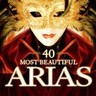 40 Most Beautiful Arias cover