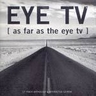As Far as the Eye TV cover