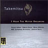 Takemitsu - I hear the water dreaming cover