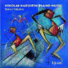 Kapustin: Piano Music: Vol 1 cover