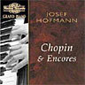Josef Hofmann - Chopin & Encores cover