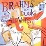 MARBECKS COLLECTABLE: Brahms For Book Lovers cover
