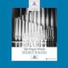 Bach, J.S. - The Organ Works (Incls the Preludes & Fugues and the Art of Fugue) cover