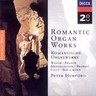 Romantic Organ Works-Widor, Franck, Mendelssohn, Brahms, Liszt, etc cover