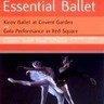 MARBECKS COLLECTABLE: Essential Ballet - Kirov at Coven Garden & Gala Performance in Red Square cover