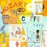 MARBECKS COLLECTABLE: Mozart for Morning Coffee cover