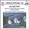 Glazunov - Orchestral Music Vol.16: the Sea / Oriental Rhapsody / Ballade cover