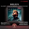 Delius: Sea Drift / Songs of Farewell / Songs of Sunset cover