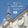 Music of the Duke of Lerma (works by CabezAn-GaudA­-Gombert-Guerrero etc) cover