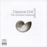 Classical Chill: The Ultimate Collection [2 CDs] cover