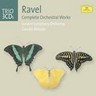 Ravel: Complete Orchestral Music: Bolero, Rhapsodie espagnole, Daphnis et Chloe, etc cover
