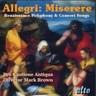 Allegri: Miserere / Renaissance Polyphony and Consort Songs cover