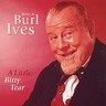 A Little Bitty Tear: The Best of Burl Ives cover