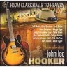 From Clarksdale to Heaven - Remembering John Lee Hooker cover