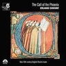 The Call of the Phoenix: rare 15th Century Church music (music of Dunstaple; Frye; Plummer; Anonymous) cover